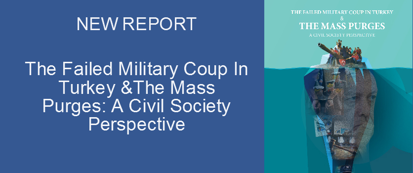 The Failed Military Coup In Turkey &The Mass Purges A Civil Society Perspective